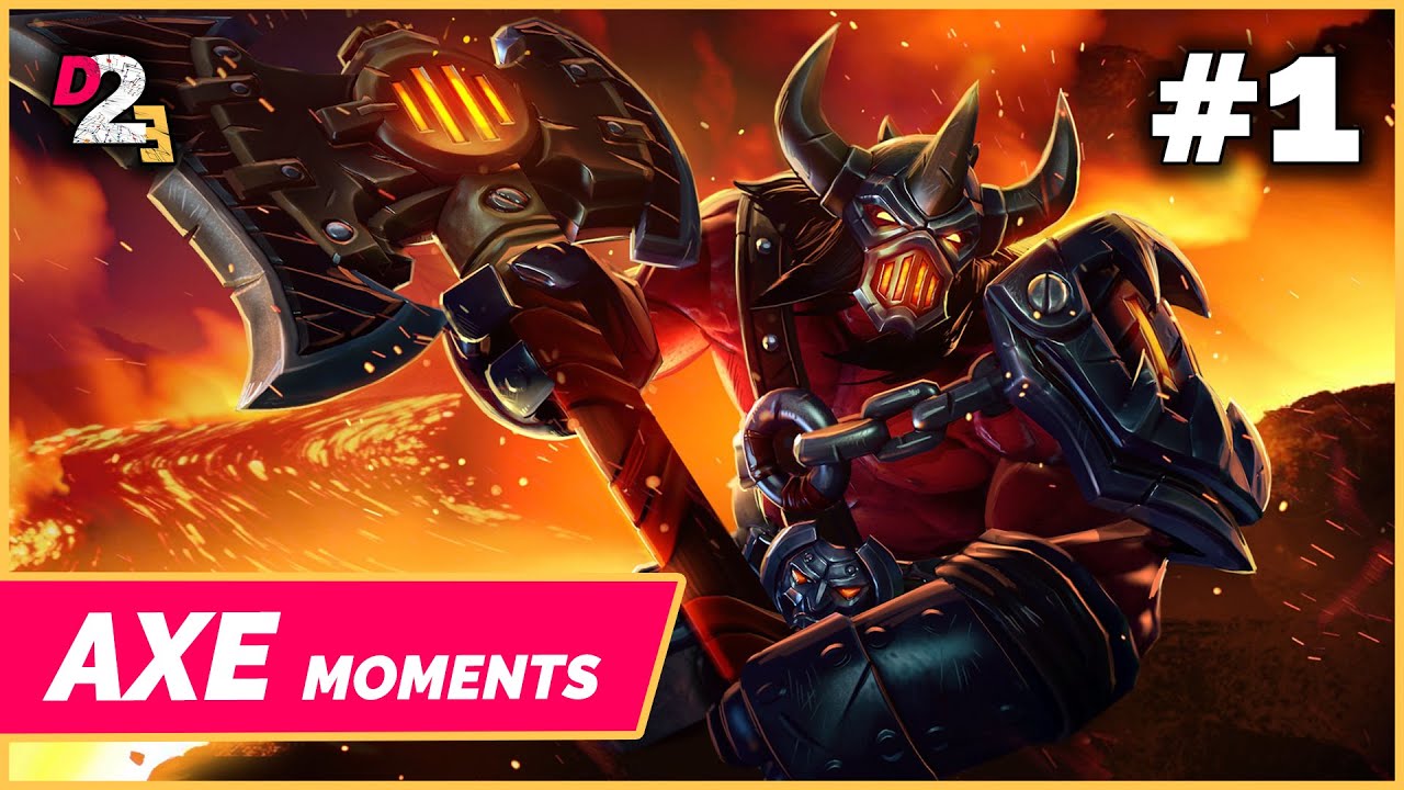 Dota 2 Axe Best Moments 2021 #1