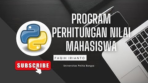 Program Perhitungan Nilai Mahasiswa menggunakan Bahasa pemrograman Python