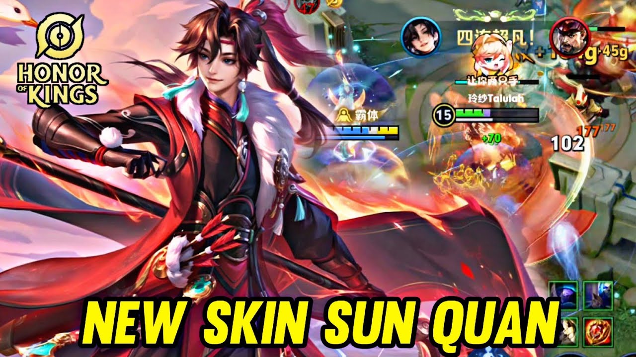HOK : NEW SKIN SUN QUAN GAMEPLAY - HONOR OF KINGS