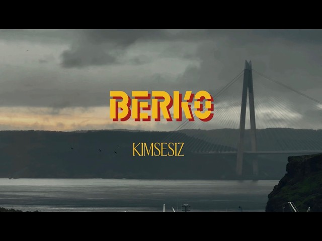 BERKO Kimsesiz (official video)