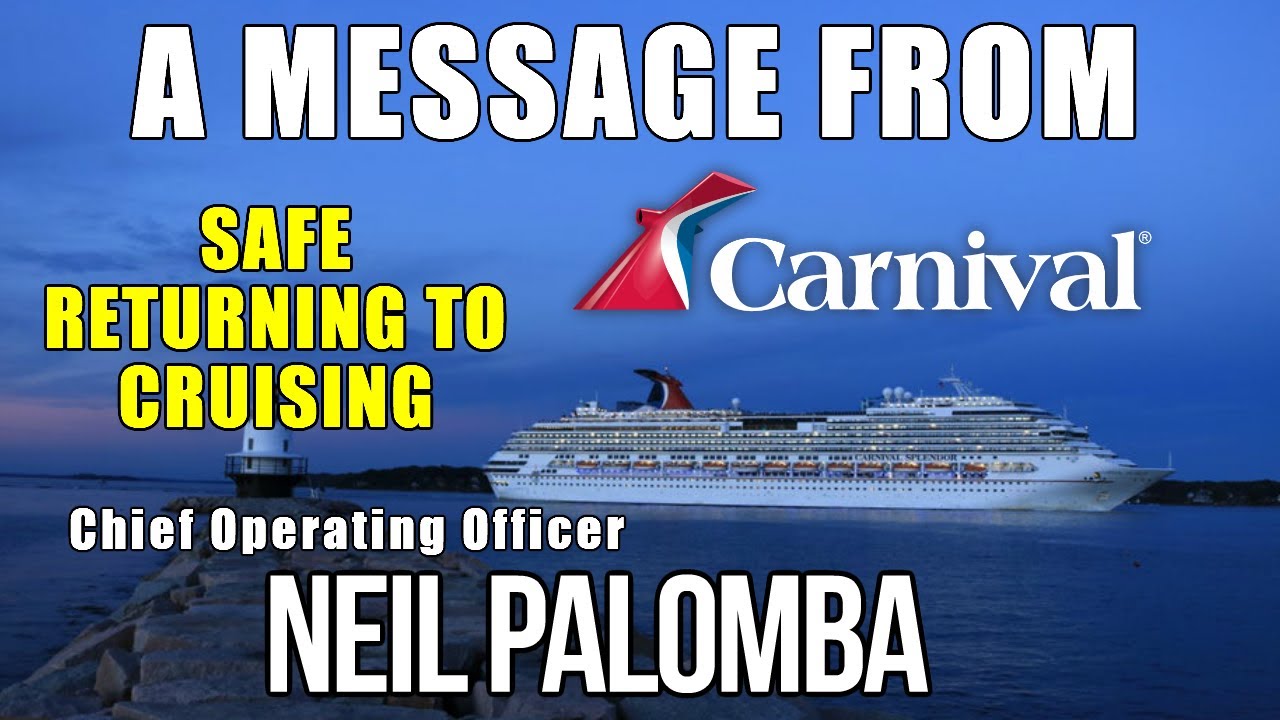 Message From Carnival Cruise Lines' Chief Operating Officer On Safe