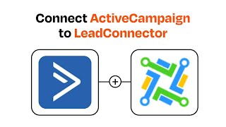 How to connect ActiveCampaign to LeadConnector - Easy Integration