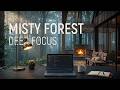 Cozy Sunrise Workspace in a Misty Forest ☕ Deep Focus Music for Work & Study #focusmusic