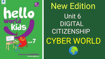 Digital Citizenship cyber World chapter 6 Hello world kids book 7