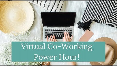 Virtual Co-Working Power Hour