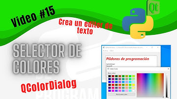 Curso PyQt6 - Selecciona colores en tu app con  QColorDialog - ¡Editor de texto! Video 15