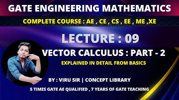 lecture 9 | vector calculus part 2 engineering mathematics complete course for GATE concept library
