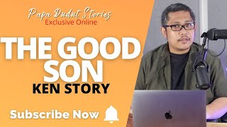 KEN | PAPA DUDUT STORIES