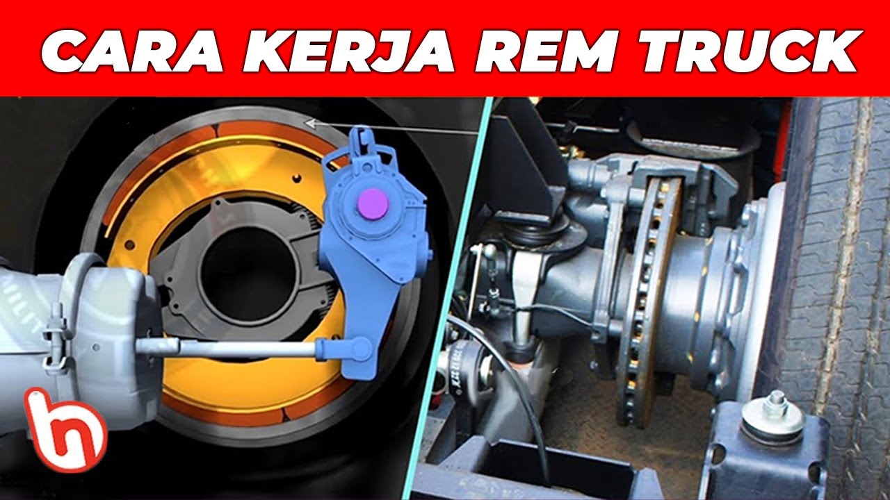 Kenapa Rem Bisa Blong..? Kenali Cara Kerja & Komponen Rem Angin Pada