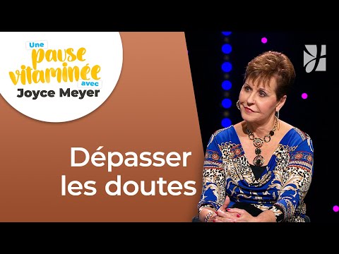 Comment surmonter les doutes ? | Pause vitaminée avec Joyce