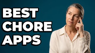 What Are The Best Apps For Family Chore Coordination