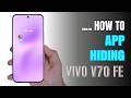 How to Hide Apps on Vivo V70 FE
