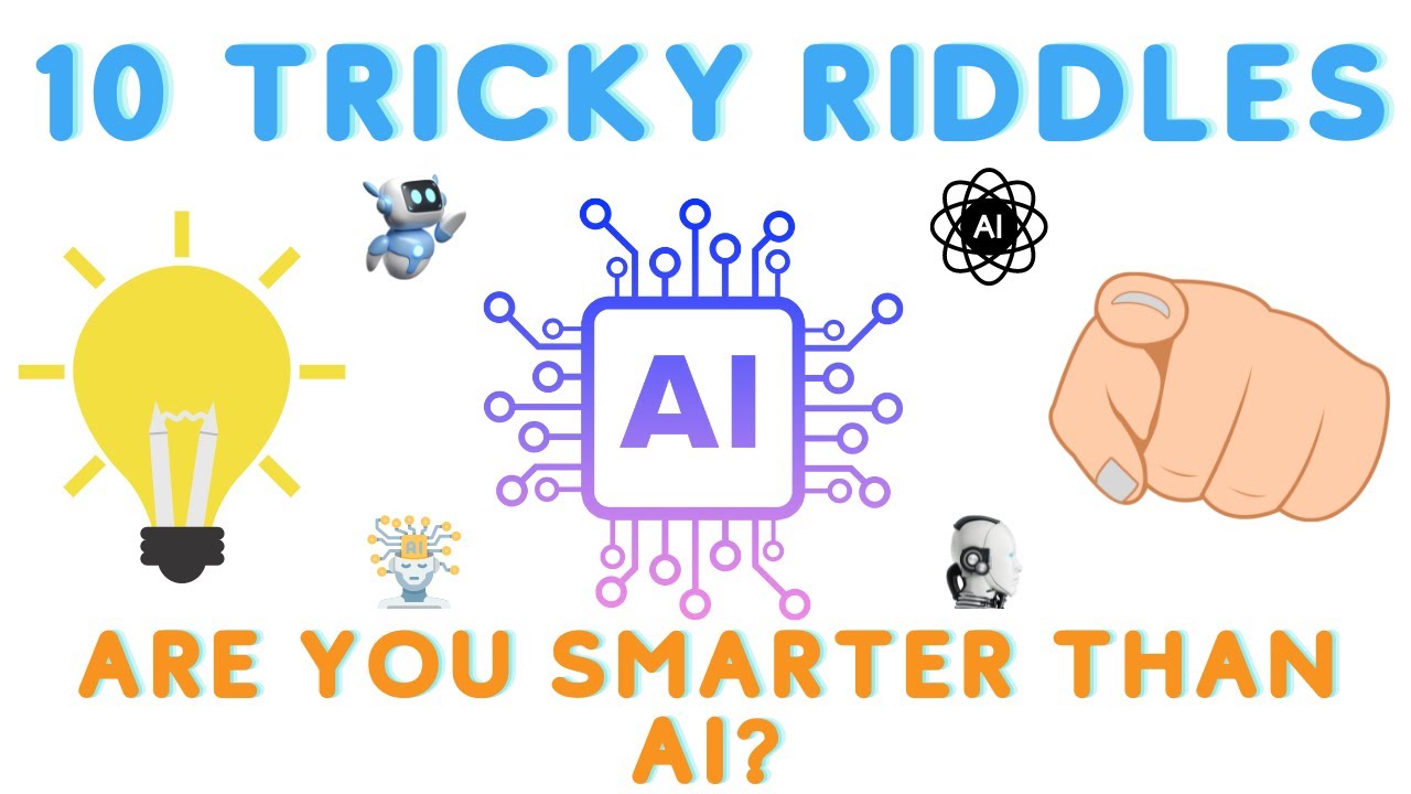 Ai Tech Riddles 10 Riddles to prove that you are smarter than AI - YouTube