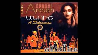 Video thumbnail of "Anoush Opera - Ամպի Տակից - Under the Cloud"