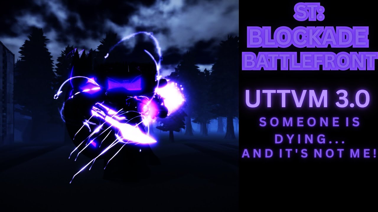 UTTVM 3.0 Showcase [Blockade Battlefront] - YouTube