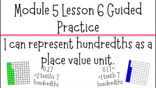 Module 5 Lesson 6 Guided Practice - Grade 4 - Hundredths as place value units