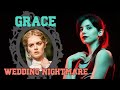 Grace dans wedding nightmare  effondrer lhritage