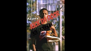 Lil Eazzyy - Kick Da Door (Lyrics)