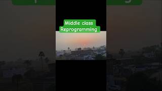 Middle class Reprogramming :#MindsetCoachIndia #MiddleClassMindset #AbundanceMindset #Subconscious