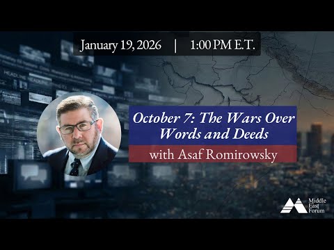 Watch “October 7: The Wars Over Words and Deeds” with Asaf Romirowsky on YouTube
