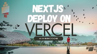How to Deploy Your Next.js App on Vercel in 5 Minutes – Step-by-Step Guide
