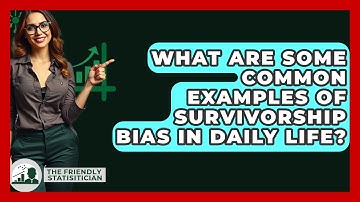 What Are Some Common Examples Of Survivorship Bias In Daily Life? - The Friendly Statistician