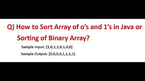 How to Sort Array of o’s and 1’s in Java or Sorting of Binary Array || Java Interview Programs#2024