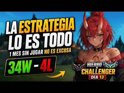 STRATEGY is EVERYTHING: 1 MONTH WITHOUT PLAYING LOL IS NO EXCUSE | Iron to Challenger DAY 13 34W ...
