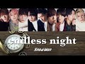 endless night (歌詞割り) 【SnowMan】
