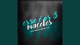 Esse É os 3 Macetes
