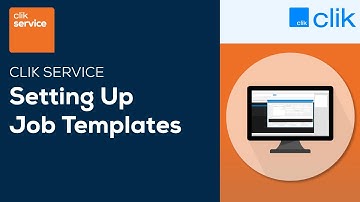 How to Set Up and Use Job Templates | Clik Service