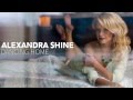 ALEXANDRA SHINE -  Dancing Home (Single 2014)