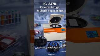 IG-247R Centrifuge | IG-247R Centrifuge | One Machine, Multiple Applications #shortsfeed