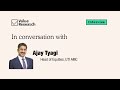 An exclusive interaction with ajay tyagi head of equities uti amc  interview