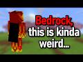 Bedrock, this is so weird man.