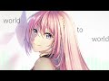 ワールド・トゥ・ワールド ／ 巡音ルカV4X