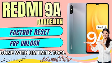 Xiaomi Redmi 9A FRP Unlock And Factory Reset Using UMT MTK Tool