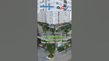 Đề xuất bố trí nhà ở công vụ cho cán bộ tại đơn vị hành chính mới #shortvideo