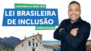 LEI BRASILEIRA DE INCLUSÃO LBI | Concurso da Serra - ES
