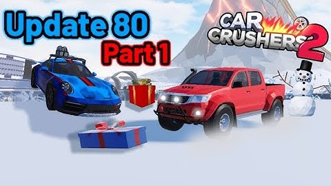 Christmas Week 1 - Car Crushers 2 Update 80 ❄️⛄️
