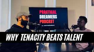 Why Tenacity Beats Talent