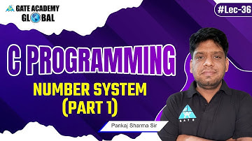 #36 | Number System (Part 1) | C Programming (English) By Pankaj Sharma Sir
