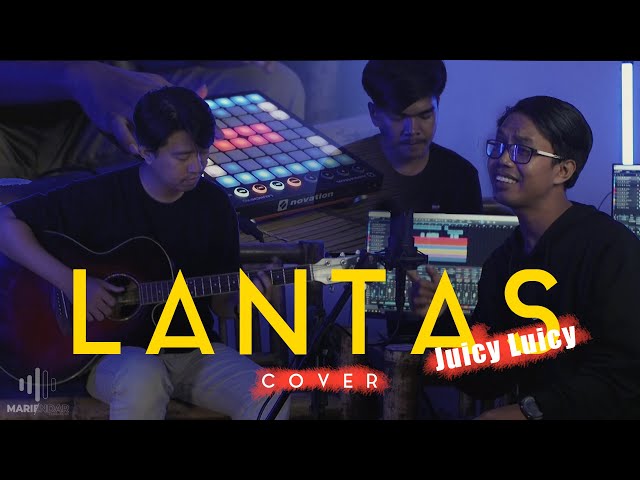 Lantas - Juicy Luicy (Cover Ibnu) Mariendar Production #musikteras class=