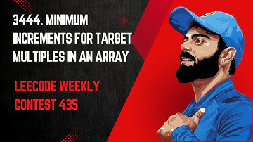 3444.Minimum Increments for Target Multiples in an Array ||Leetcode weekly contest 435 || #leetcode
