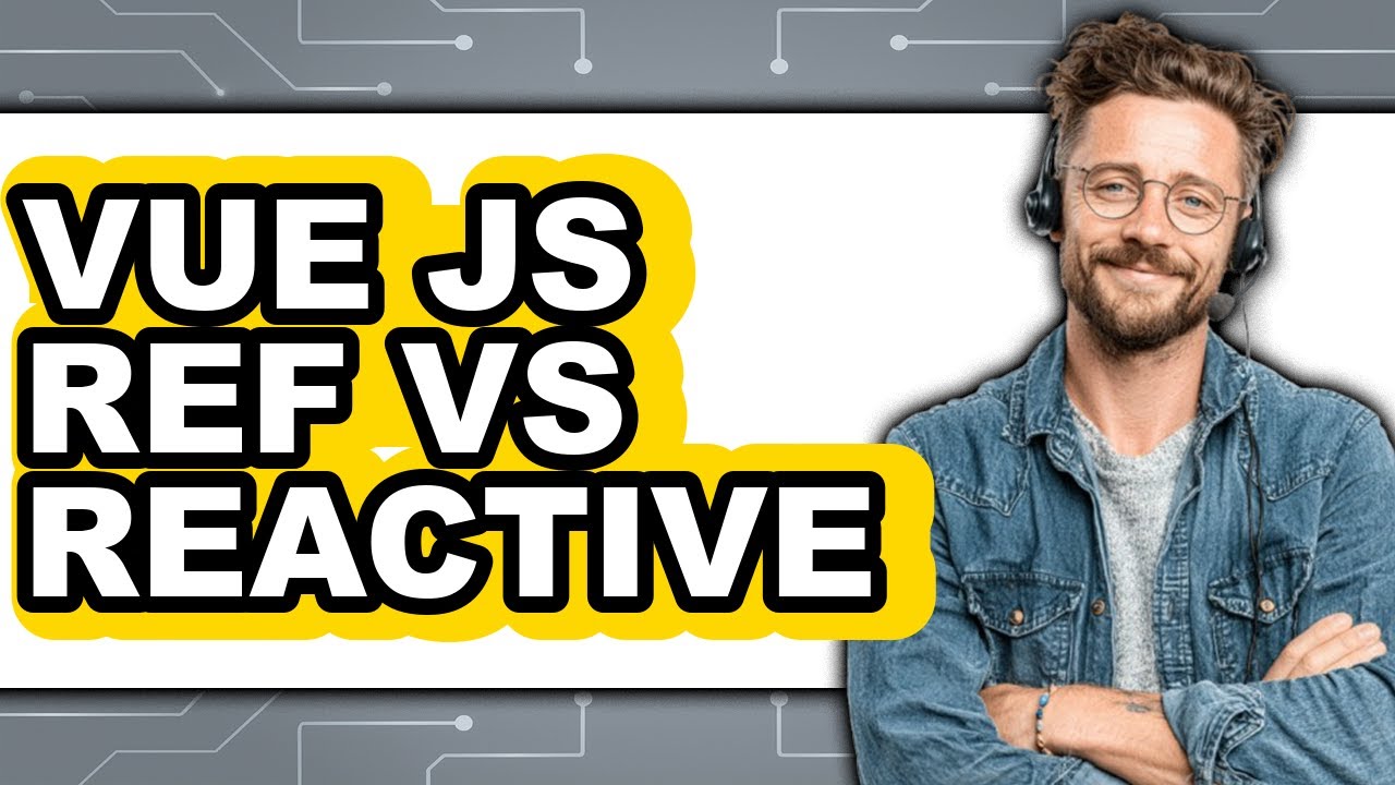 Vue JS Ref vs Reactive - Which Is Better? - YouTube