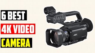 ✅6 Best 4K Video Camera In 2023-The Top Professional 4K Video Cameras for Capturing Stunning Footage