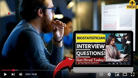 Biostatistician Interview Questions and Answers | How To Ace Your Interview Successfully