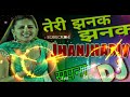 Teri jhanak jhanak jhanjhariya   dj remix song    sapna dance dj song    haryanvi dj song