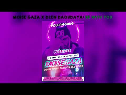 MOÏSE GAZA : TO BE WITH YOU