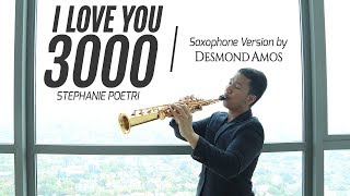 I Love You 3000 - Stephanie Poetri (Saxophone Cover by Desmond Amos)